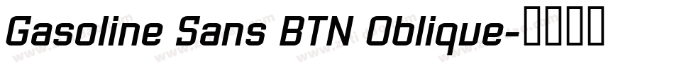 Gasoline Sans BTN Oblique字体转换